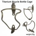 Bicycle Bottle Cage Ultralight Titanium Bottle Cage 25g MTB Road Bike Bottle Holder Bicycle Accessories Bike Bottle Gage Holder|
